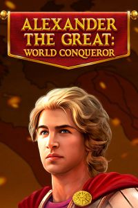 Alexander The Great World Conqueror