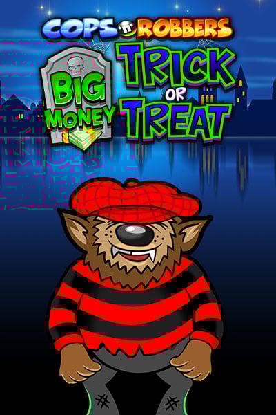 Cops N Robbers Big Money Trick Or Treat