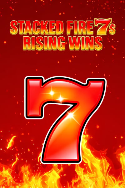 Stacked Fire 7's Rising Wins