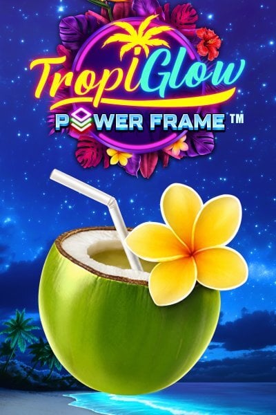Tropiglow Power Frame