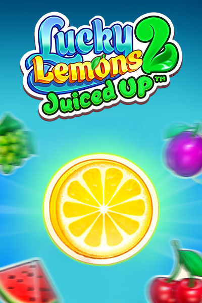 Lucky Lemons 2 - Juiced Up