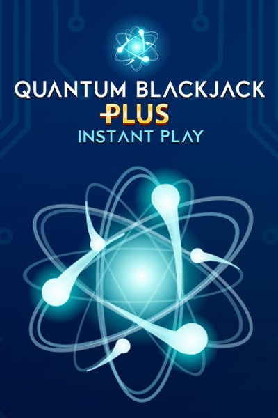 Quantum Blackjack Plus Instant Play