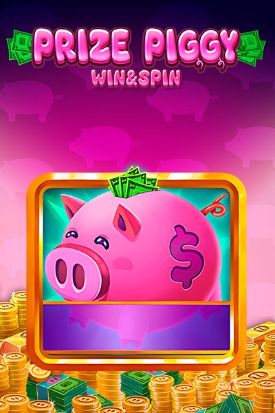 Prize Piggy Win & Spin