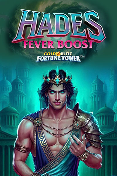 Hades Fever Boost Gold Blitz Fortune Tower