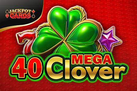 40 Mega Clover