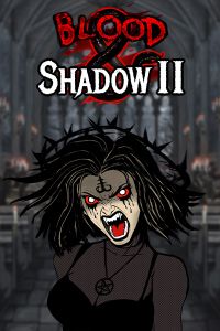 Blood & Shadow 2