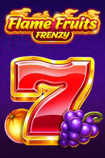 Flame Fruits Frenzy